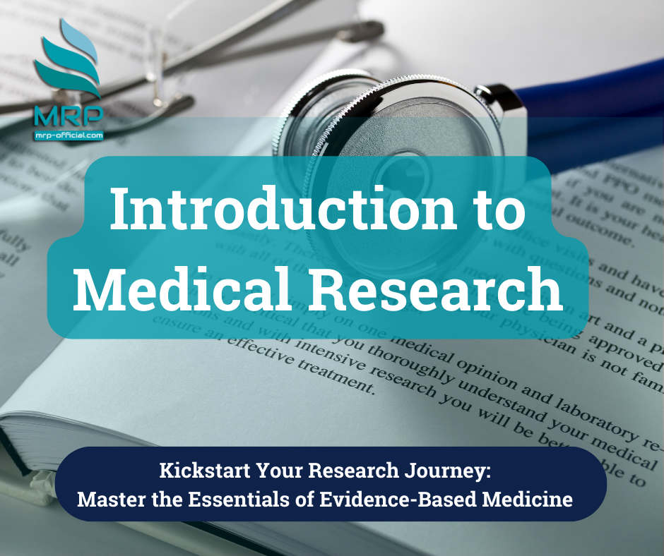 Introduction to Medical Research: A Beginner’s Guide